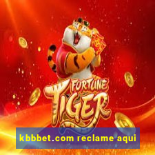 kbbbet.com reclame aqui